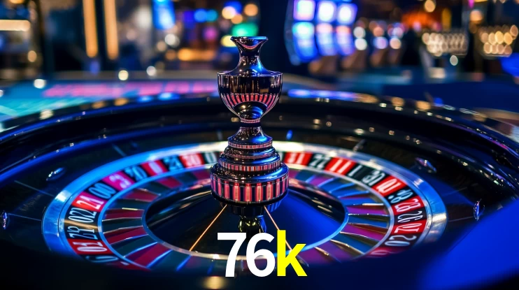 76k - Cassino Milionário - 76k.com