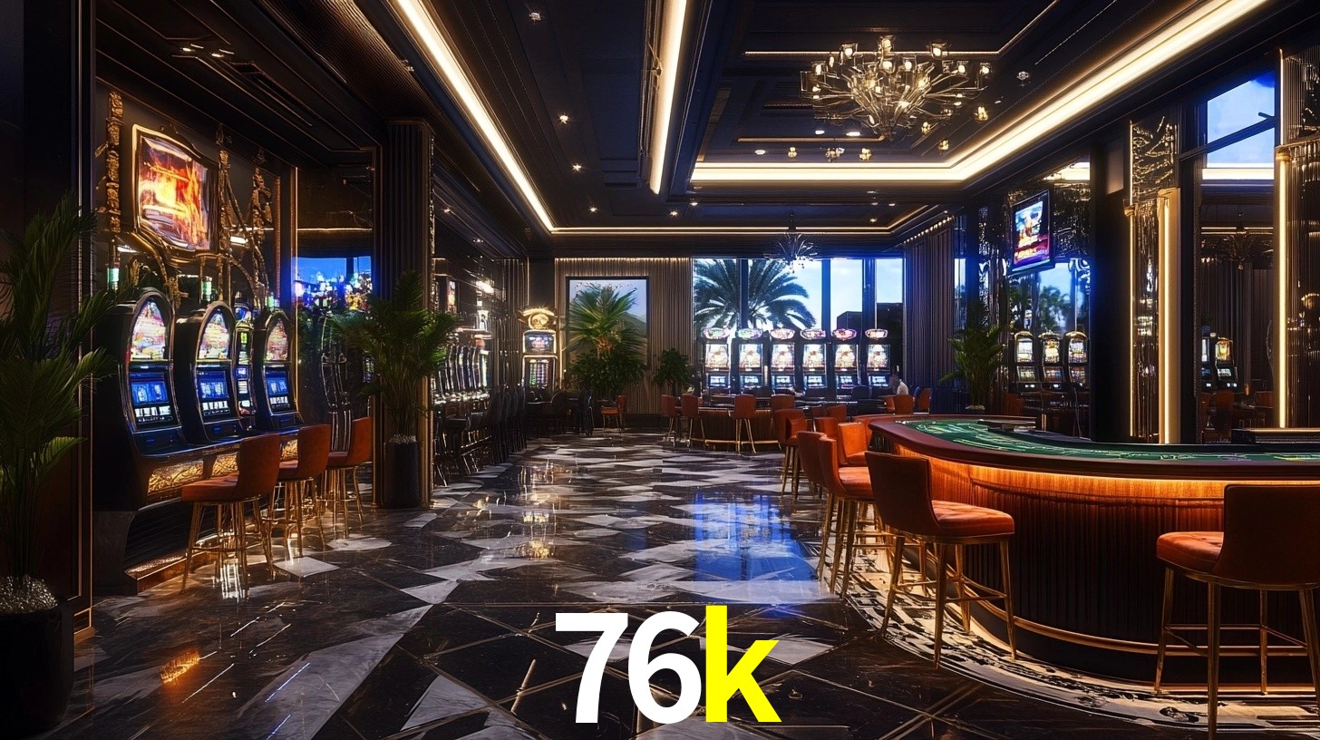 76k: Jogos de Caça-Níqueis-Altas Recompensas, Roleta-Velocidade, Blackjack-Desafios Máximos