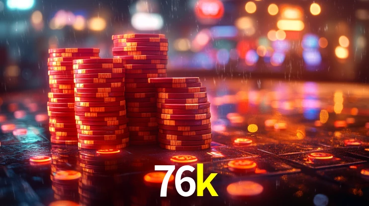 Sinta a adrenalina dos jogos de cassino com 76k